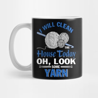 I will clean house today oh look some yarn crochet Mug